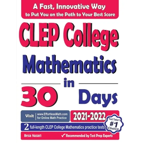 CLEP College Mathematics in 30 Days: The Most Effective CLEP College Mathematics Crash Course