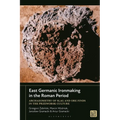 East Germanic Ironmaking in the Roman Period: Archaeometry of Slag and Ore Finds in the Przeworsk Culture