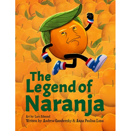 The Legend of Naranja