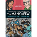 The Many Not the Few: An Illustrated History of Britain Shaped by the People