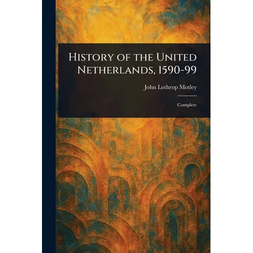 History of the United Netherlands, 1590-99