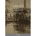Laury's Island: The Lehigh Valley's Forgotten Park