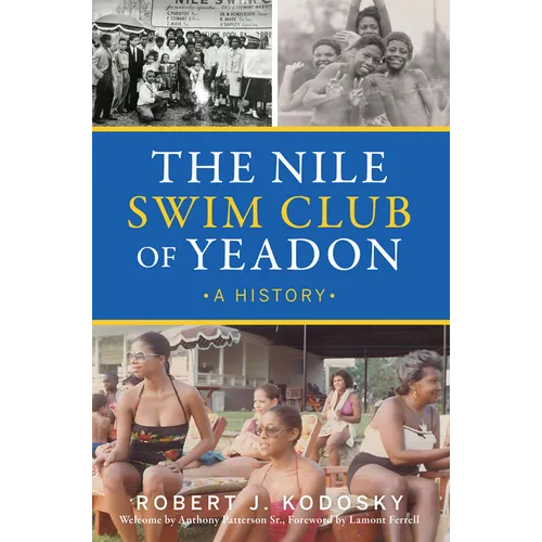 The Nile Swim Club of Yeadon: A History