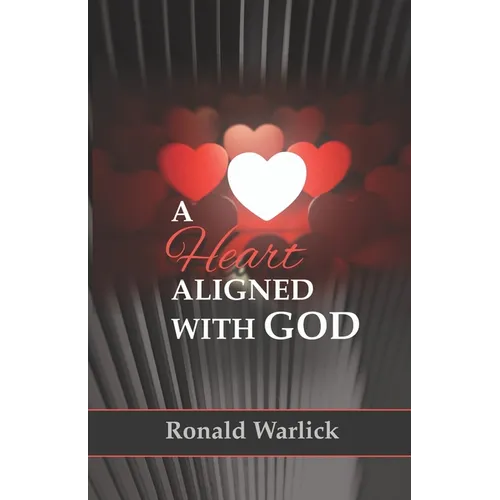 A Heart Aligned with God