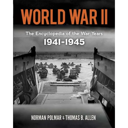 World War II: The Encyclopedia of the War Years, 1941-1945