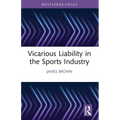 Vicarious Liability in the Sports Industry