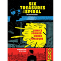 Six Treasures of the Spiral: Comics Formed Under Pressure
