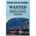 Wanted: Dead or Alive (Again)