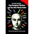 Psychological Warfare and the New World Order: The Secret War Against the American People