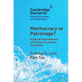 Meritocracy or Patronage?