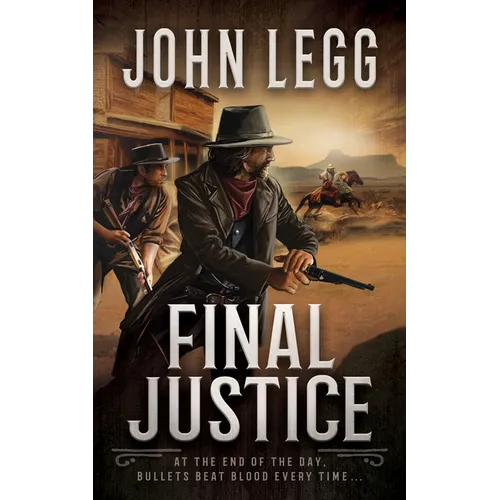 Final Justice: A Western Bounty Hunter Novel