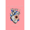 You Among the Flowers