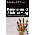 Dimensions of Adult Learning: Adult Education and Training in a Global Era