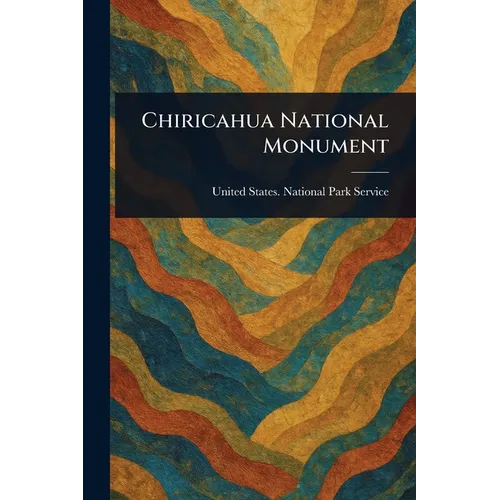 Chiricahua National Monument