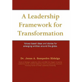 A Leadership Framework for Transformation