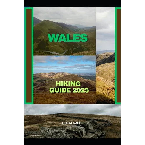 Wales Hiking Guide 2025