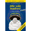 ¡Me Vale Madres! Reloaded / I Don't Give a Damn! New Edition