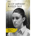 Casey Anthony Murder Case