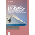 Kontrafaktik der Gegenwart