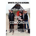 Spirits of the Border: The History and Mystery of Concordia