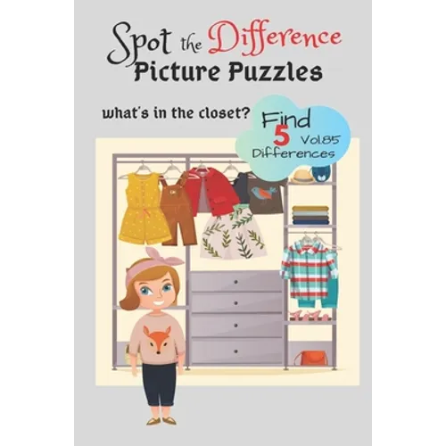 Spot the Difference Picture Puzzles "What's in the closet? " Find 5 Differences vol.85: Children Activities Book for Kids Age 3-8, Boys and Girls Acti