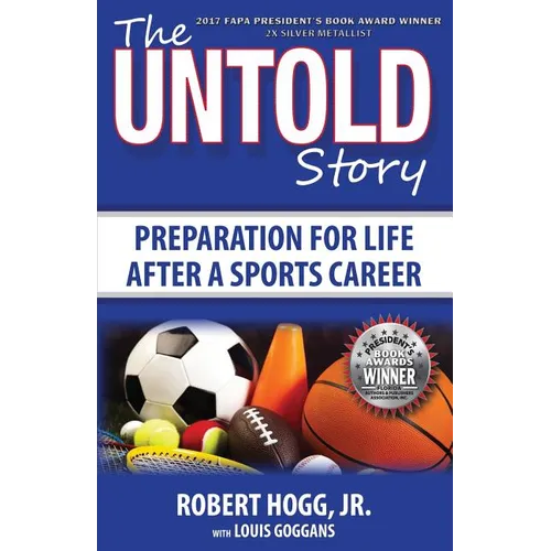 The Untold Story: Preparation for Life After a Sports Career