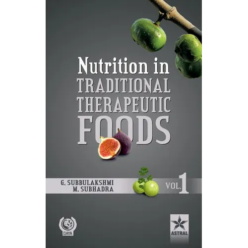Nutrition in Traditional Therapeutic Foods Vol. 1