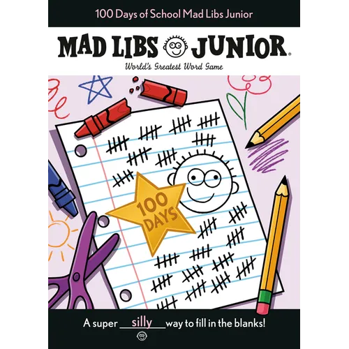 100 Days of School Mad Libs Junior: World's Greatest Word Game