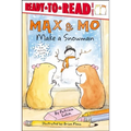 Max & Mo Make a Snowman: Ready-To-Read Level 1