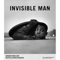 Invisible Man: Gordon Parks and Ralph Ellison in Harlem