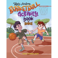Totally Awesome Basketball Activity Book for Kids