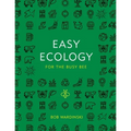 Easy Ecology for the Busy Bee