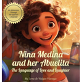 Nina Medina and Her Abuelita: The Language of Love and Laughter