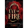Eye of Fire: The Wildes Witch Trilogy, Book 1