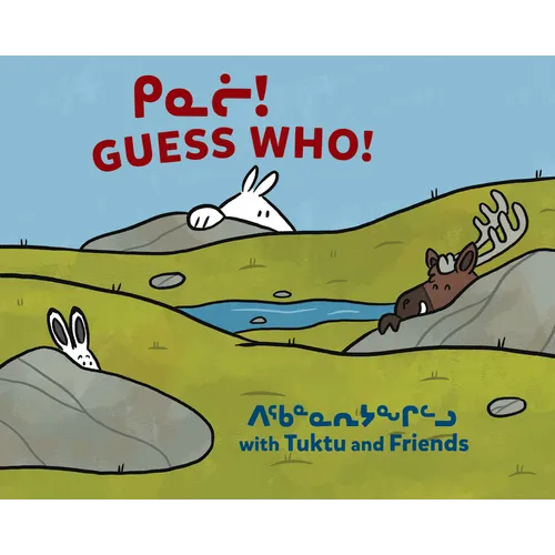 Guess Who? with Tuktu and Friends: Bilingual Inuktitut and English Edition