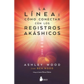 Linea, La. Como Conectar Con Los Registros Akashicos