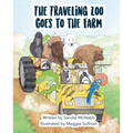 The Traveling Zoo Goes to the Farm
