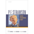 P. F. Strawson and His Philosophical Legacy