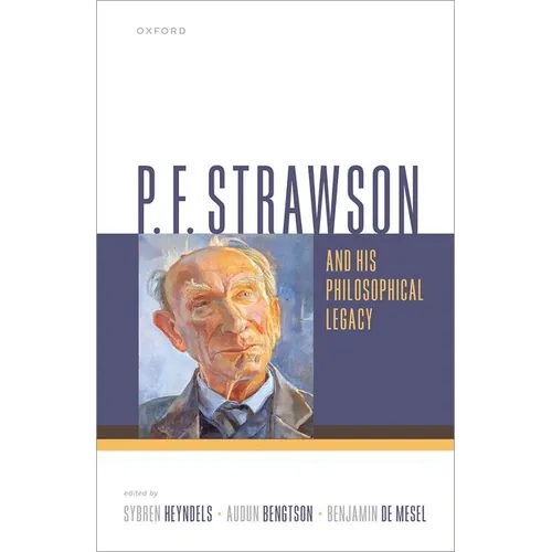 P. F. Strawson and His Philosophical Legacy