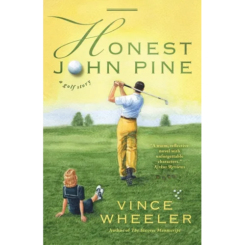 Honest John Pine: A Golf Story