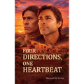 Four Directions, One Heartbeat, FROM FEAR TO LOVE: How Hardship Opened Doors
