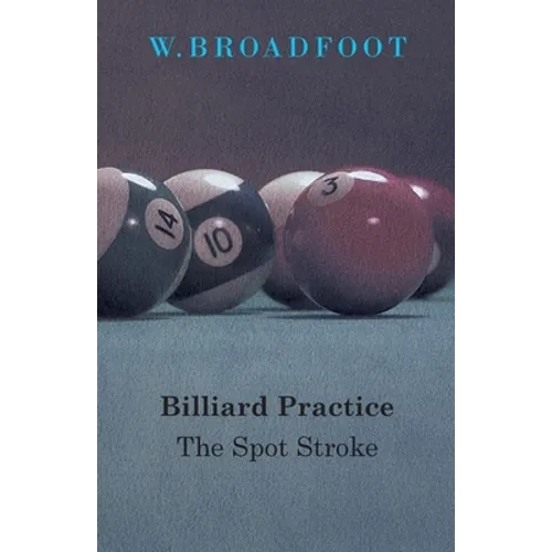 Billiard Practice - The Spot Stroke