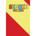 Suduku For Kids: 200+ Puzzles For Children (With solve)