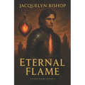 Eternal Flame: Book 3 in the Silver Flame Series