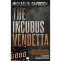 The Incubus Vendetta