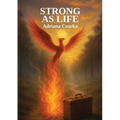 Strong as Life