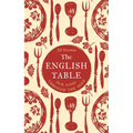 The English Table: Our Food Through the Ages