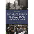 Armed Forces and American Social Change: An Unwritten Truce