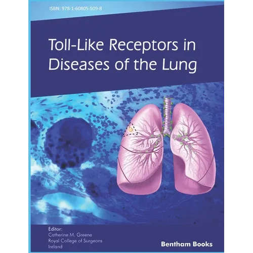 Toll-like Receptors in Diseases of the Lung