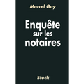 Enquête sur les notaires